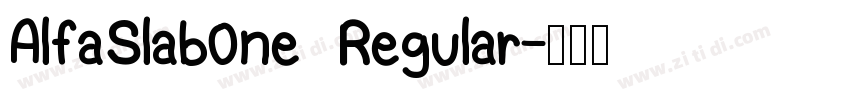 AlfaSlab0ne  Regular字体转换
